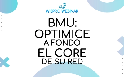 BMU: Optimice a fondo el core de su red